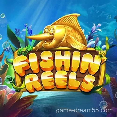 Catch Big Wins with Fishing Games at Dream55 Casino